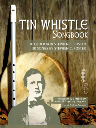 30 Lieder von Stephen C. Foster für die Tin Whistle – eBook
