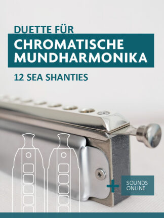 12 Sea Shanties – Duette für zwei chromatische Mundharmonikas – eBook